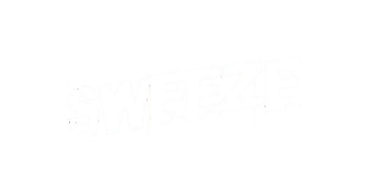 SWEEZE